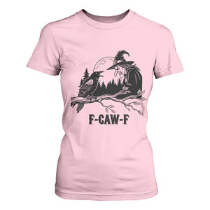 F Caw F Gothic Raven and Witch T Shirt For Women Funny Halloween Spooky October Vibes TS02 Light Pink Print Your Wear