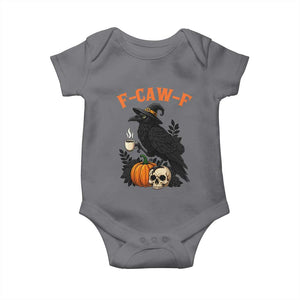 F Caw F Raven Witch Coffee Baby Onesie Funny Halloween Sarcastic Gothic Bird with Attitude TS02 Charcoal Print Your Wear