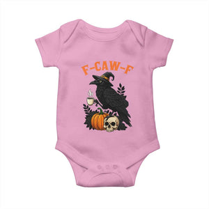 F Caw F Raven Witch Coffee Baby Onesie Funny Halloween Sarcastic Gothic Bird with Attitude TS02 Light Pink Print Your Wear