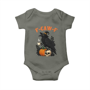F Caw F Raven Witch Coffee Baby Onesie Funny Halloween Sarcastic Gothic Bird with Attitude TS02 Military Green Print Your Wear