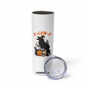 F Caw F Raven Witch Coffee Skinny Tumbler Funny Halloween Sarcastic Gothic Bird with Attitude TS02 Print Your Wear