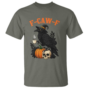 F Caw F Raven Witch Coffee T Shirt Funny Halloween Sarcastic Gothic Bird with Attitude TS02 Military Green Print Your Wear