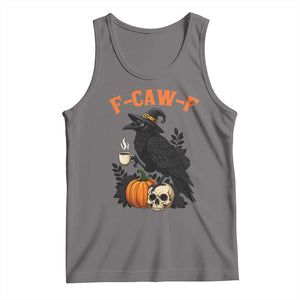 F Caw F Raven Witch Coffee Tank Top Funny Halloween Sarcastic Gothic Bird with Attitude TS02 Deep Heather Print Your Wear