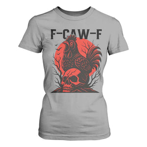 F Caw F Gothic Chicken Horror T Shirt For Women Creepy Skull Rooster Halloween Dark Humor TS02 Sport Gray Print Your Wear
