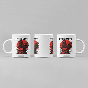 F Caw F Gothic Chicken Horror Coffee Mug Creepy Skull Rooster Halloween Dark Humor TS02 Print Your Wear
