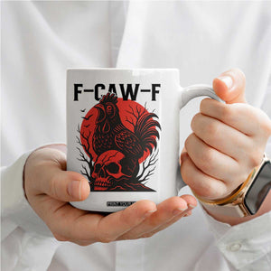 F Caw F Gothic Chicken Horror Coffee Mug Creepy Skull Rooster Halloween Dark Humor TS02 Print Your Wear