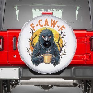 F Caw F Raven Coffee Spare Tire Cover Funny Halloween Sarcastic Gothic Bird with Attitude TS02 White Print Your Wear