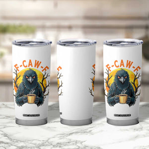 F Caw F Raven Coffee Tumbler Cup Funny Halloween Sarcastic Gothic Bird with Attitude TS02 Print Your Wear