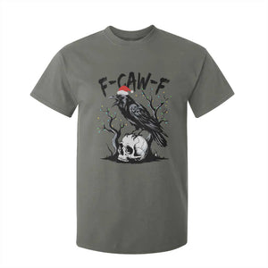 F Caw F Gothic Christmas Raven T Shirt For Kid With Skull Funny Dark Holiday Humor Spooky Season TS02 Military Green Print Your Wear