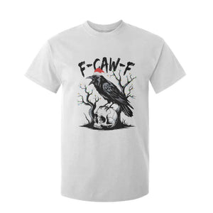 F Caw F Gothic Christmas Raven T Shirt For Kid With Skull Funny Dark Holiday Humor Spooky Season TS02 White Print Your Wear