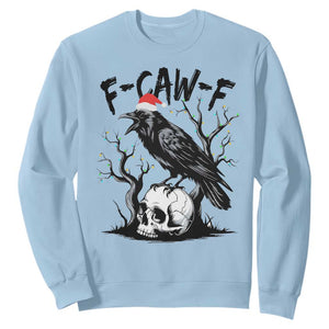 F Caw F Gothic Christmas Raven Sweatshirt With Skull Funny Dark Holiday Humor Spooky Season TS02 Light Blue Print Your Wear