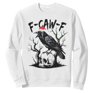 F Caw F Gothic Christmas Raven Sweatshirt With Skull Funny Dark Holiday Humor Spooky Season TS02 White Print Your Wear