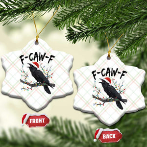 F Caw F Raven Xmas Ceramic Ornament Funny Dark Holiday Humor Spooky Season TS02 Print Your Wear