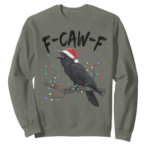 F Caw F Raven Christmas Sweatshirt Funny Dark Holiday Humor Spooky Season TS02 Military Green Print Your Wear