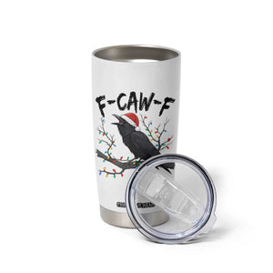 F Caw F Raven Christmas Tumbler Cup Funny Dark Holiday Humor Spooky Season TS02 Print Your Wear