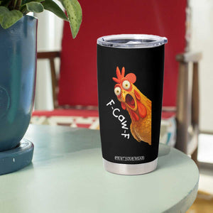 Funny F Caw F Surprise Chicken Meme Tumbler Cup Hilarious Shocked Bird Graphic for Comedy Lovers TS02 Print Your Wear