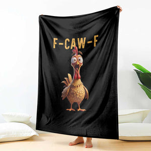 F Caw F Classic Chicken Scream Throw Blanket Poultry Joke Farm Life Humor TS02 Print Your Wear