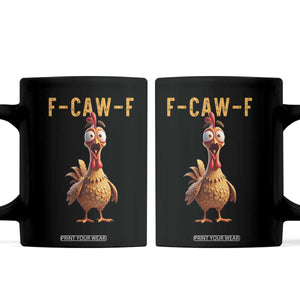 F Caw F Classic Chicken Scream Coffee Mug Poultry Joke Farm Life Humor TS02 Black Print Your Wear