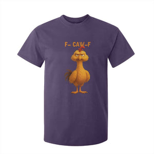 Funny F Caw F Fed Up Chicken Meme T Shirt For Kid Sarcastic Bird Humor Mood Swing TS02 Purple Print Your Wear