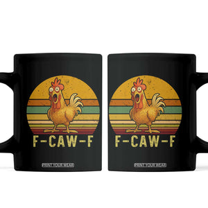 F Caw F Retro Chicken Meme Coffee Mug Vintage Sunset Poultry Graphic Loud Bird Energy TS02 Black Print Your Wear