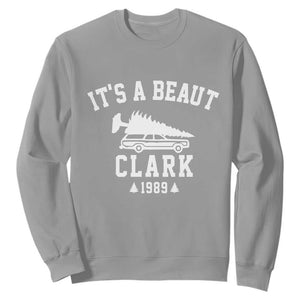 Funny Christmas Its a Beaut Clark Sweatshirt Xmas Tree Disaster Griswold Family Holiday TS02 Sport Gray Print Your Wear