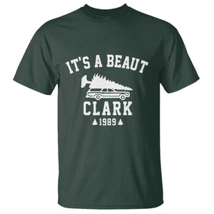 Funny Christmas Its a Beaut Clark T Shirt Xmas Tree Disaster Griswold Family Holiday TS02 Dark Forest Green Print Your Wear