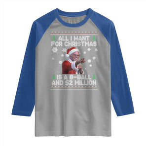 Funny Christmas Billy Meme Raglan Shirt A 8 Ball and 2 Million Dollars Baby Uncle in Santa Suit TS02 Sport Gray Royal Print Your Wear