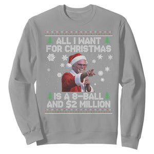 Funny Christmas Billy Meme Sweatshirt A 8 Ball and 2 Million Dollars Baby Uncle in Santa Suit TS02 Sport Gray Print Your Wear