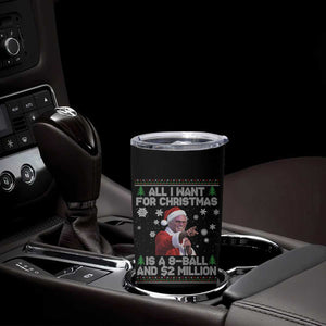 Funny Christmas Billy Meme Tumbler Cup A 8 Ball and 2 Million Dollars Baby Uncle in Santa Suit TS02 Print Your Wear
