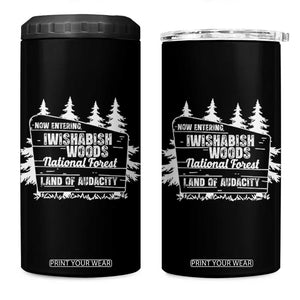 Iwishabish Woods National Forest 4 in 1 Can Cooler Tumbler Funny Land of Audacity Meme Sassy Humor TS02 One Size: 16 oz Black Print Your Wear
