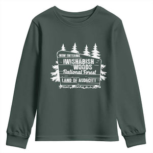 Iwishabish Woods National Forest Youth Sweatshirt Funny Land of Audacity Meme Sassy Humor TS02 Dark Forest Green Print Your Wear