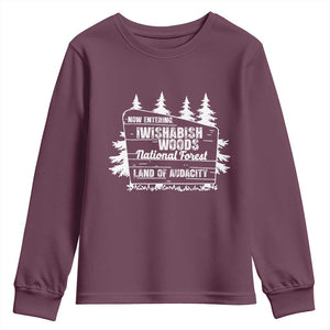 Iwishabish Woods National Forest Youth Sweatshirt Funny Land of Audacity Meme Sassy Humor TS02 Maroon Print Your Wear