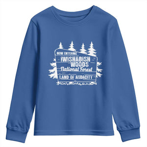 Iwishabish Woods National Forest Youth Sweatshirt Funny Land of Audacity Meme Sassy Humor TS02 Royal Blue Print Your Wear