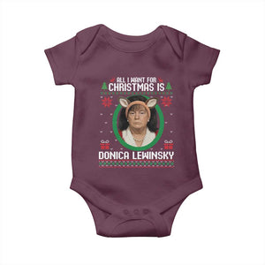 All I Want for Christmas Is Donica Lewinsky Baby Onesie Funny Holiday Trump Meme Political Roast Season TS02 Maroon Print Your Wear
