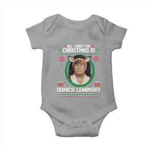 All I Want for Christmas Is Donica Lewinsky Baby Onesie Funny Holiday Trump Meme Political Roast Season TS02 Sport Gray Print Your Wear
