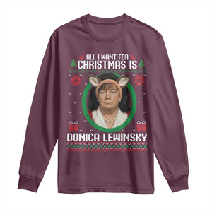 All I Want for Christmas Is Donica Lewinsky Long Sleeve Shirt Funny Holiday Trump Meme Political Roast Season TS02 Maroon Print Your Wear