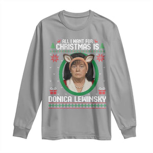 All I Want for Christmas Is Donica Lewinsky Long Sleeve Shirt Funny Holiday Trump Meme Political Roast Season TS02 Sport Gray Print Your Wear