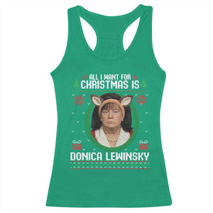 All I Want for Christmas Is Donica Lewinsky Racerback Tank Top Funny Holiday Trump Meme Political Roast Season TS02 Irish Green Print Your Wear