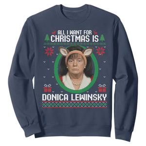 All I Want for Christmas Is Donica Lewinsky Sweatshirt Funny Holiday Trump Meme Political Roast Season TS02 Navy Print Your Wear