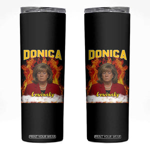 Donica Lewinsky Fire Trump Meme Skinny Tumbler Viral Scandal Parody Political Roast Vibes TS02 Black Print Your Wear