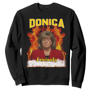 Donica Lewinsky Fire Trump Meme Sweatshirt Viral Scandal Parody Political Roast Vibes TS02 Black Print Your Wear