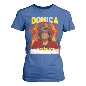 Donica Lewinsky Fire Trump Meme T Shirt For Women Viral Scandal Parody Political Roast Vibes TS02 Royal Blue Print Your Wear