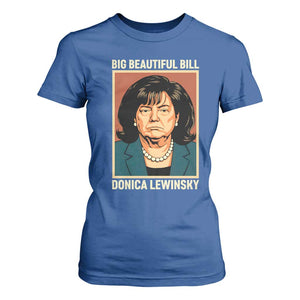 Big Beautiful Bill Donica Lewinsky T Shirt For Women Funny Political Trump Meme Vintage Parody TS02 Royal Blue Print Your Wear