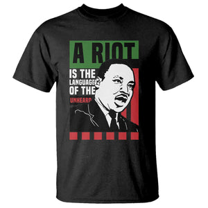 Martin Luther King MLK T Shirt A Riot Is The Language Of The Unheard Civil Rights TS02 Black Print Your Wear