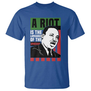 Martin Luther King MLK T Shirt A Riot Is The Language Of The Unheard Civil Rights TS02 Royal Blue Print Your Wear