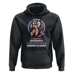 Uncle Sam Hoodie This Is The Government Our Founders Warned Us About American Flag TS02 Black Print Your Wear