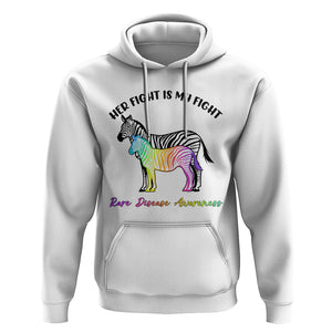 Rare Disease Day Shirts Hoodie Her Fight Is My Fight Rare Disease Awareness Support Rare Warrior Rainbow Zebra TS02 White Printyourwear