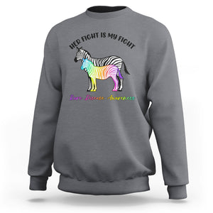 Rare Disease Day Shirts Sweatshirt Her Fight Is My Fight Rare Disease Awareness Support Rare Warrior Rainbow Zebra TS02 Charcoal Printyourwear