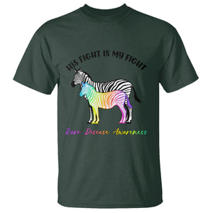 Rare Disease Day Shirts T Shirt His Fight Is My Fight Rare Disease Awareness Support Rare Warrior Rainbow Zebra TS02 Dark Forest Green Printyourwear