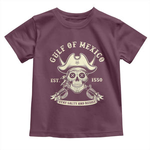 Gulf of Mexico Pirate Sugar Skull Toddler T Shirt Est 1550 Stay Salty And Resist TS02 Maroon Print Your Wear